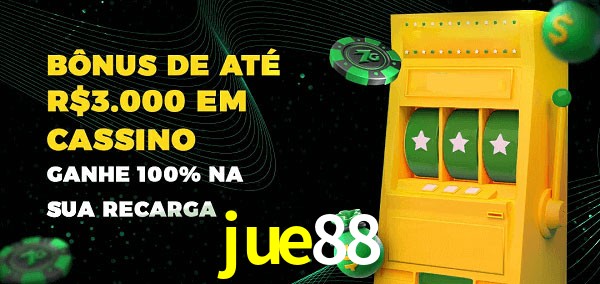 jue88 melhor bônus de depósito